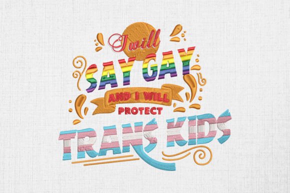 Review: I Will Say Gay I Will Protect Trans Kids Design