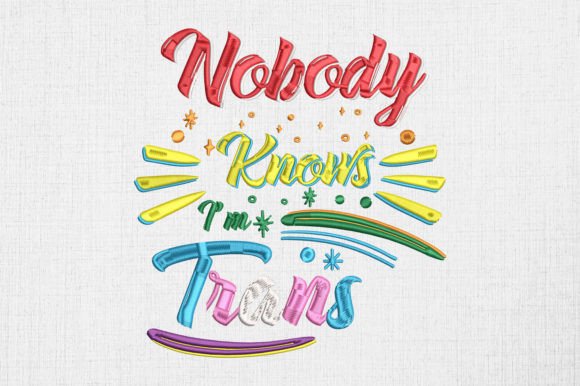 Review: Nobody Knows I’m Trans LGBTQ Pride Design
