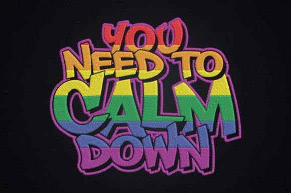Review: You Need to Calm Down Gay Pride LGBT Design